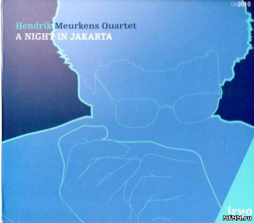 Hendrik Meurkens - A Night In Jakarta (2010)