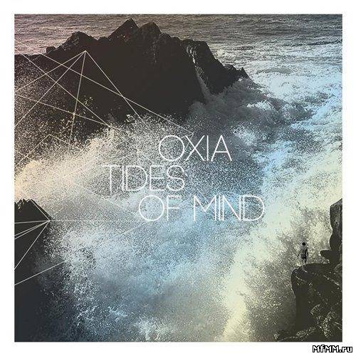 Oxia - Tides of Mind (2012)