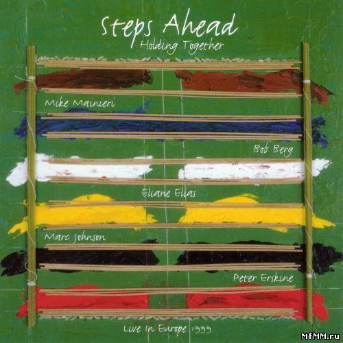 Steps Ahead - Holding Together (1999)