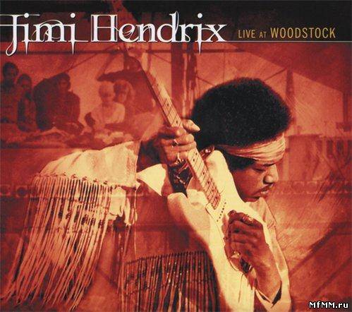 Jimi Hendrix - Live At Woodstock (2010)