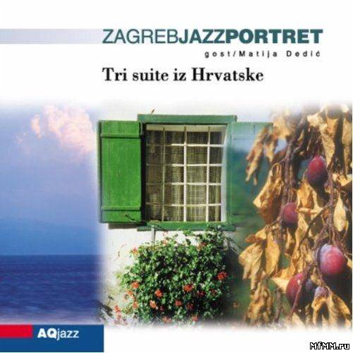 Zagreb Jazz Portret - Tri suite iz Hrvatske (2003)