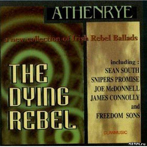 Athenrye - The Dying Rebel (1997)