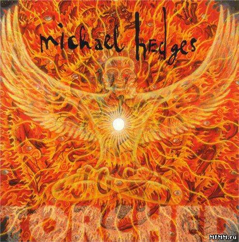 Michael Hedges - Torched (1999)