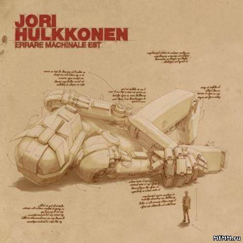 Jori Hulkkonen - Errare Machinale Est (2008)