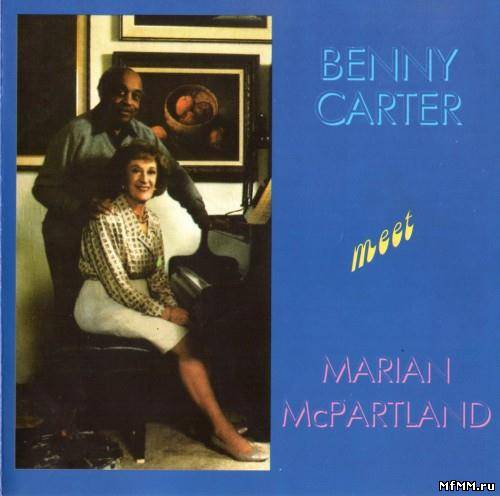 Benny Carter & Marian McPartland - Benny Carter meet Marian McPartland  (1990)