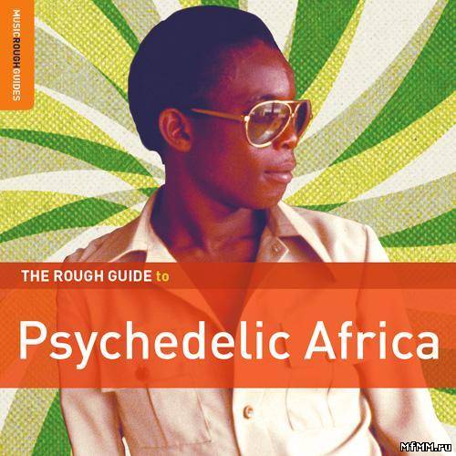 VA - The_Rough_Guide_To_Psychedelic_Africa (2012)