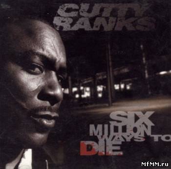 Cutty Ranks - Six Million Ways to Die (1996)