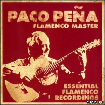 Paco Pena - Flamenco Master (2003)