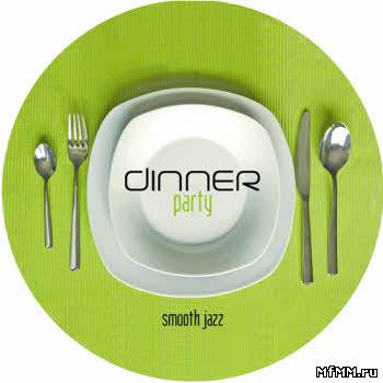 VA - Dinner Party - Smooth Jazz (2006/2012)