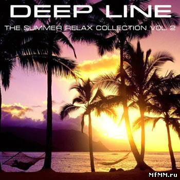 VA - Deep Line. The Summer Relax Collection Vol. 2 (2012)