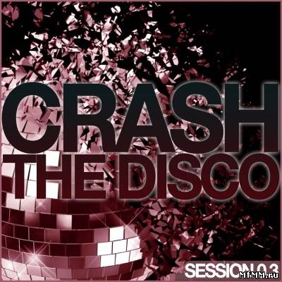 VA - Crash the Disco (Session 0.3) (2012)