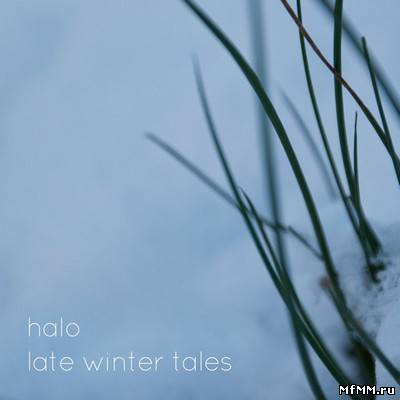 Halo - Late Winter Tales (2012)