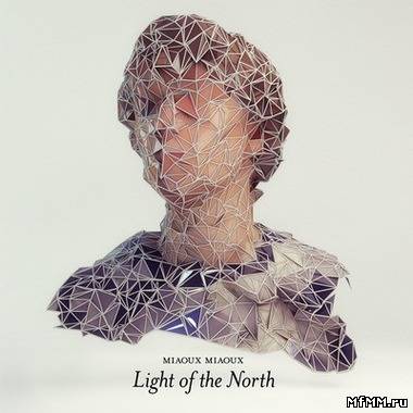 Miaoux Miaoux - Light Of The North (2012)