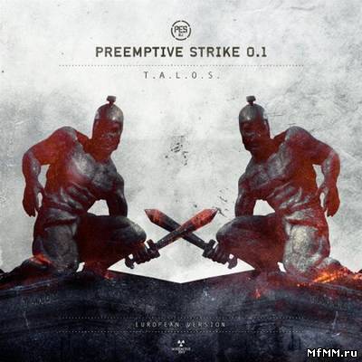 PreEmptive Strike 0.1 - T.A.L.O.S. (2012)