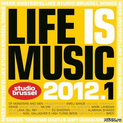 VA - Life Is Music 2012.1 (2012)