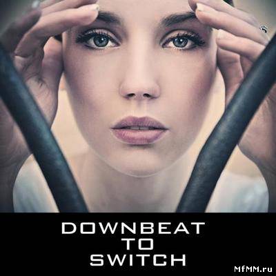 VA - Downbeat to Switch (2011)