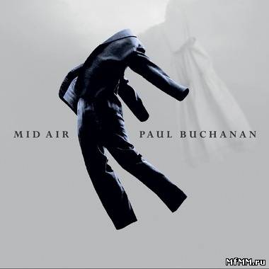 Paul Buchanan - Mid Air (2012)