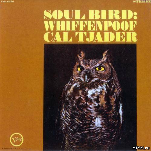 Cal Tjader - Soul Bird: Whiffenpoof (1965/2002)