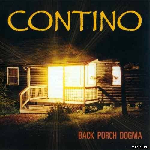 Contino - Back Porch Dogma (2012)