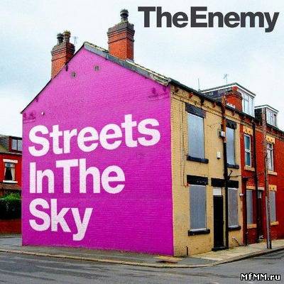 The Enemy - Streets In The Sky (2012)