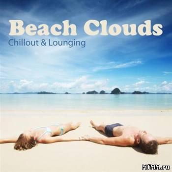 VA - Beach Clouds: Chillout & Lounging (2011)