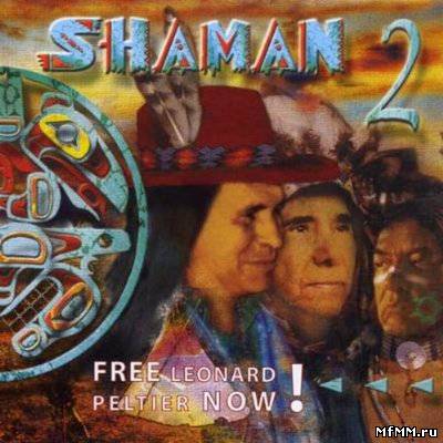 Oliver Shanti Project ‎– Shaman 2: Free Leonard Peltier Now! (2000)