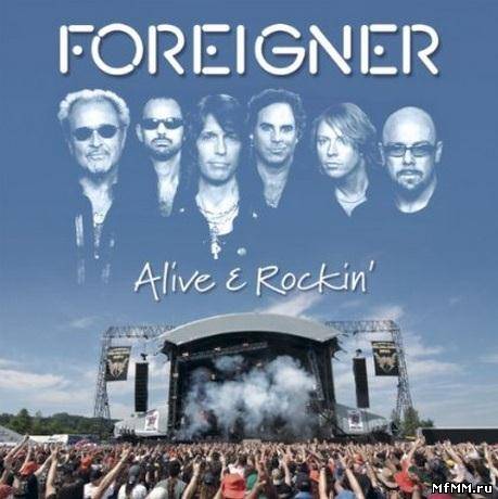 Foreigner - Alive & Rockin  (2012)