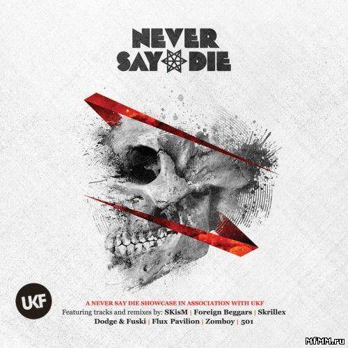 VA - Never Say Die (2012)