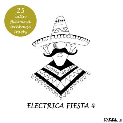 VA - Electrica Fiesta 4 (Latin Flavoured Techouse Tracks)(2011)