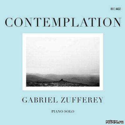 Gabriel Zufferey - Contemplation (2012)