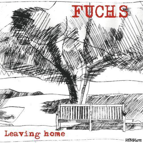 Fuchs - Leaving Home (2012)