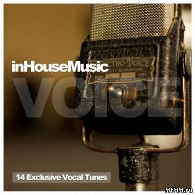 InHouseMusic Voice (14 Exclusive Vocal Tunes) (2012)