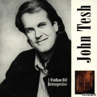 John Tesh ‎– A Windham Hill Retrospective (1997)