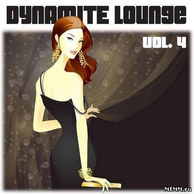 VA - Dynamite Lounge Vol.4 - Sexy Chill out Tunes (2012)