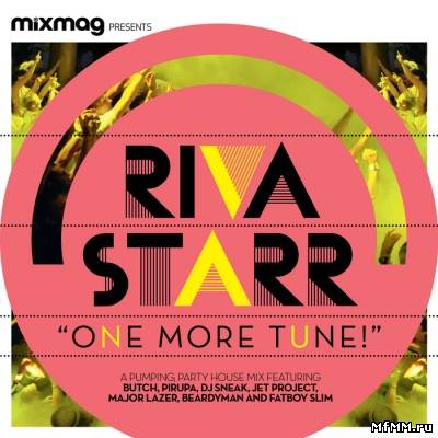 VA - Mixmag Presents One More Tune! (mixed By Riva Starr)(2012)