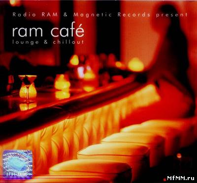 VA - RAM Cafe Lounge & Chillout (2006)