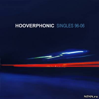 Hooverphonic - Singles 96-06 (2006) Lossless/CBR 320 kbps