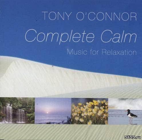 Tony O'Connor - Complete Calm (2007)