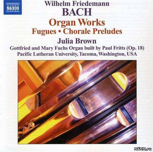 Bach, Wilhelm Friedemann - Organ Works (2010)