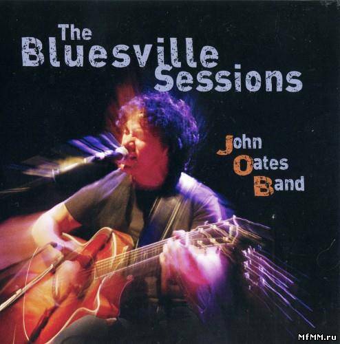 John Oates Band - The Bluesville Session (2012)