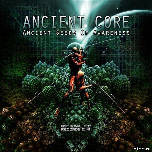 Ancient Core - Ancient Seeds Of Awareness (2012)