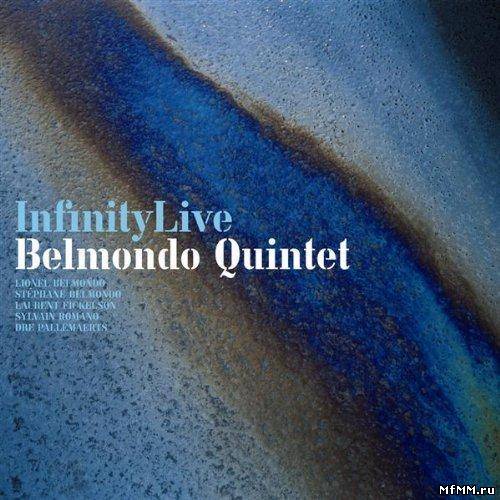 Belmondo Quintet - Infinity Live (2009)