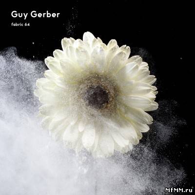 Fabric 64 — Mixed by Guy Gerber (2012)