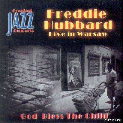 Freddie Hubbard - God Bless The Child (2001)