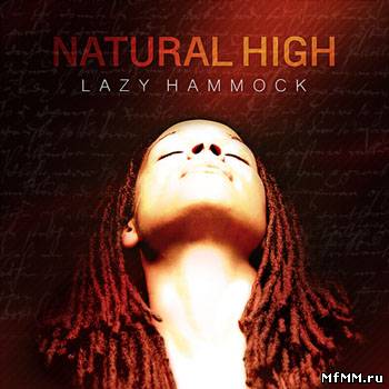 Lazy Hammock - Natural High (2012)