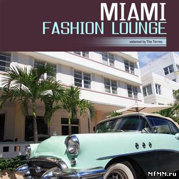 VA - Miami Fashion Lounge (2012)