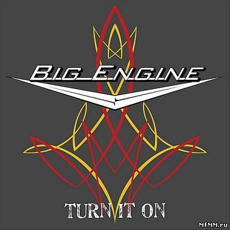 Big Engine - Turn It On (2012)