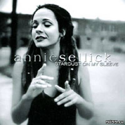 Annie Sellick - Stardust On My Sleeve (2000)