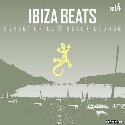 VA - Ibiza Beats Volume 4 (Sunset Chill & Beach Lounge) (2012)