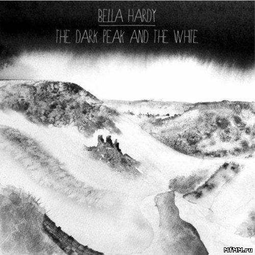 Bella Hardy - The Dark Peak And The White (2012)